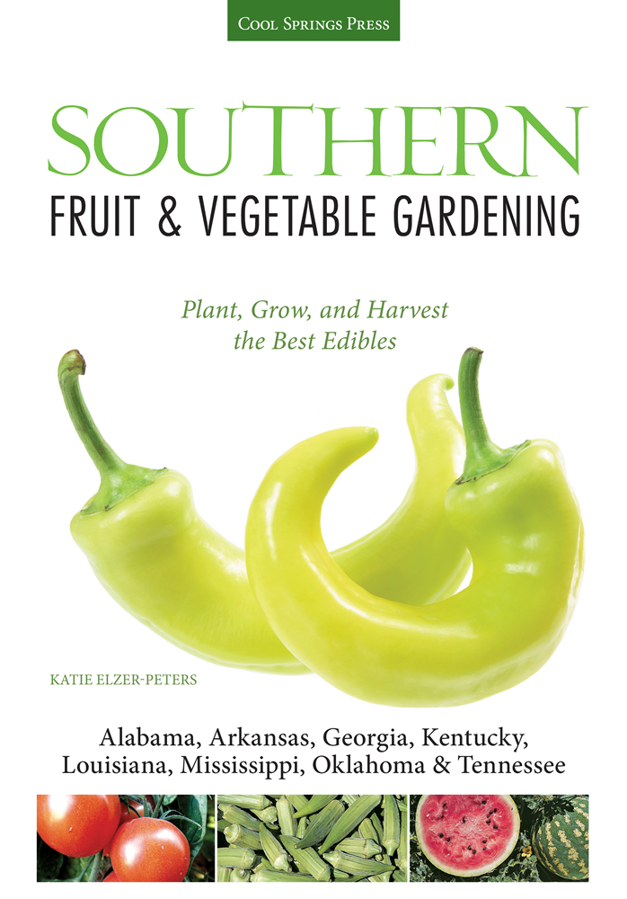 Southern Fruit and Vegetable Gardening